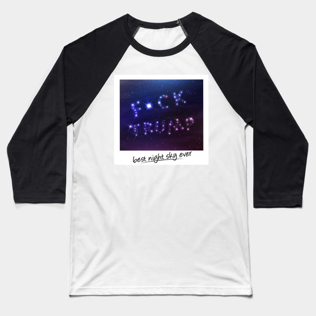 Universe versus Trump - Best night sky ever Baseball T-Shirt by Manikool